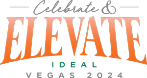 Celebrate & Elevate Ideal Vegas 2024